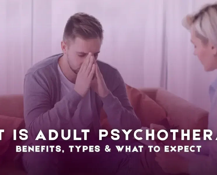What Is Adult Psychotherapy