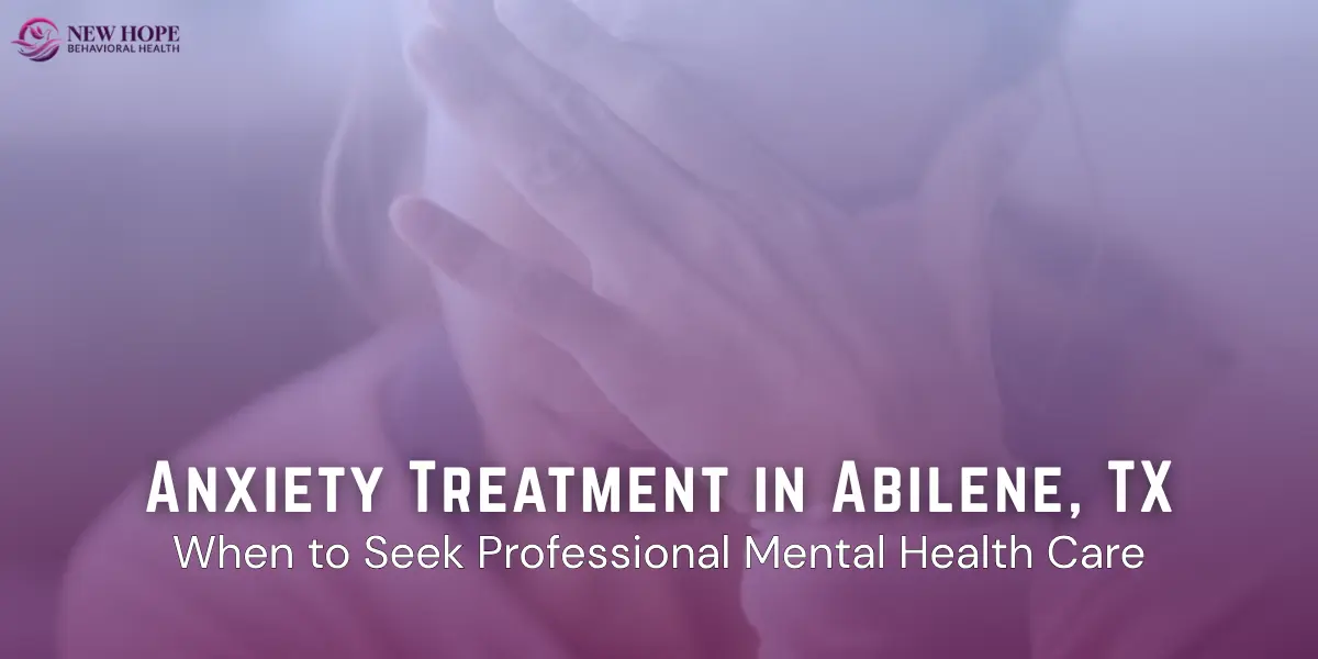 Anxiety Treatment in Abilene