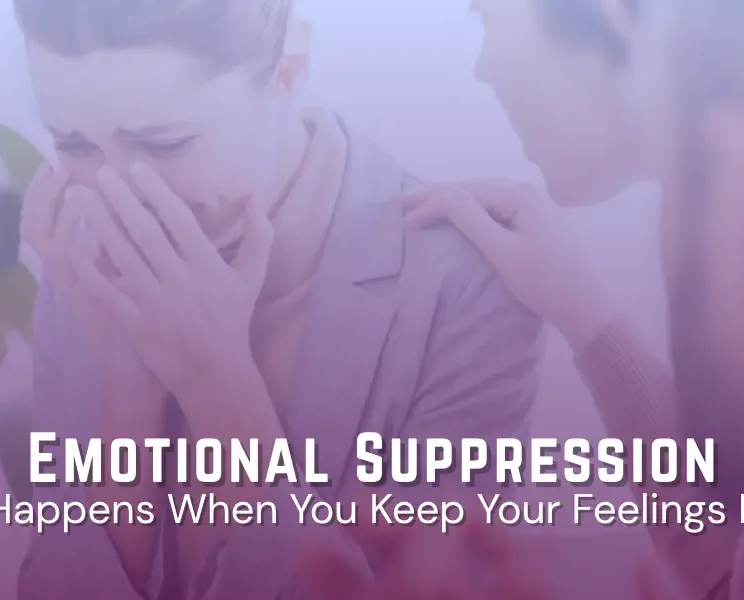 Emotional Suppression
