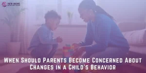 Changes in a Child’s Behavior
